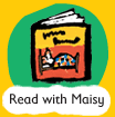 Read with Maisy
