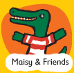 Maisy & Friends
